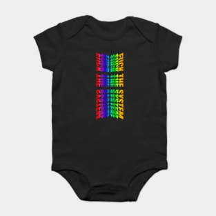 Fuck The System | Cool Typography | Anti System Baby Bodysuit